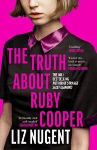 The Truth About Ruby Cooper by Liz Nugent