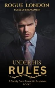 Under His Rules by Rogue London