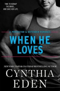 When He Loves by Cynthia Eden