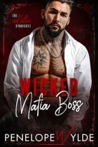 Wicked Mafia Boss by Penelope Wylde