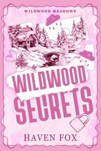Wildwood Secrets by Haven Fox