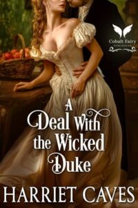 A Deal with the Wicked Duke by Harriet Caves
