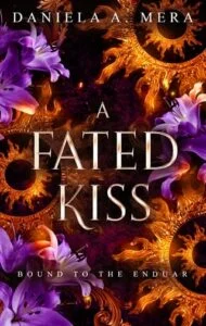 A Fated Kiss by Daniela A. Mera
