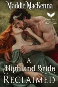 A Highland Bride Reclaimed by Maddie MacKenna