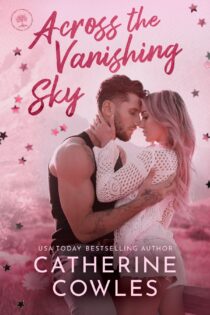Across the Vanishing Sky by Catherine Cowles EPUB & PDF