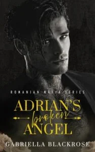 Adrian’s Broken Angel by Gabriella Blackrose