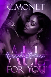 All For You: Kennedi & Rolani by C. Monet