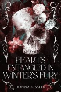 Hearts Entangled In Winter’s Fury by Donna Kessler
