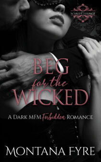 Beg for the Wicked by Montana Fyre EPUB & PDF