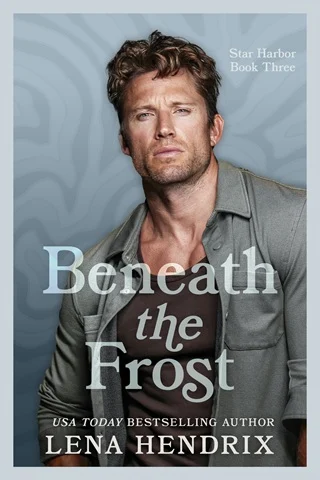 Beneath the Frost by Lena Hendrix