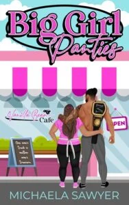 Big Girl Panties by Michaela Sawyer