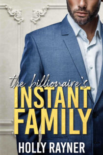 The Billionaire's Instant Family by Holly Rayner EPUB & PDF