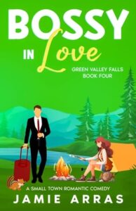 Bossy in Love by Jamie Arras