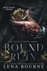 Bound By Ruin by Lena Bourne