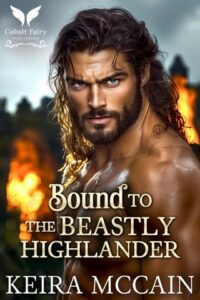 Bound to the Beastly Highlander by Keira McCain