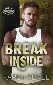 Break Inside by Karen Renee