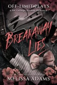 Breakaway Lies by Melissa Adams