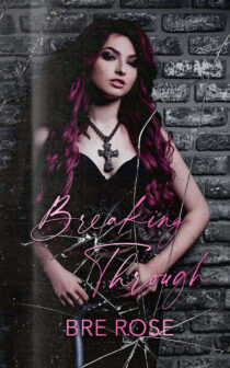 Breaking Through by Bre Rose EPUB & PDF