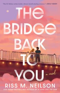 The Bridge Back to You by Riss M. Neilson EPUB & PDF
