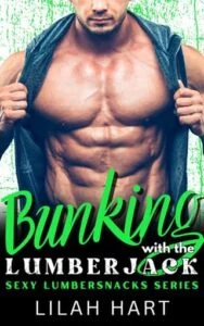 Bunking with the Lumberjack by Lilah Hart