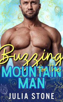 Buzzing for the Mountain Man by Julia Stone EPUB & PDF