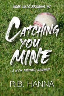 Catching You Mine by R.B. Hanna EPUB & PDF