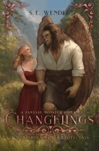 Changelings, Volume 2 by S. E. Wendel