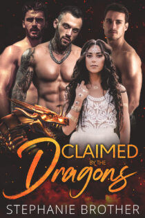 Claimed by the Dragons by Stephanie Brother EPUB & PDF