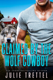Claimed by the Wolf Cowboy by Julie Trettel EPUB & PDF