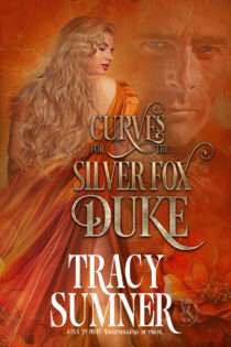 Curves for the Silver Fox Duke by Tracy Sumner EPUB & PDF
