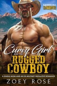 Curvy Girl and the Rugged Cowboy by Zoey Rose