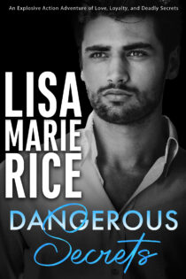 Dangerous Secrets by Lisa Marie Rice EPUB & PDF