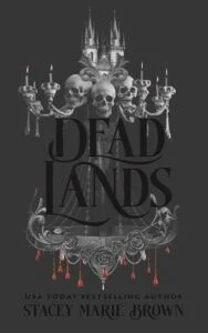 Dead Lands by Stacey Marie Brown
