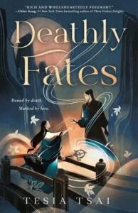 Deathly Fates by Tesia Tsai