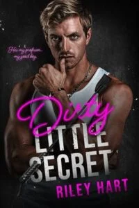 Dirty Little Secret by Riley Hart