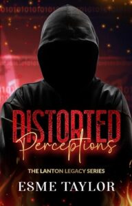 Distorted Perceptions by Esme Taylor