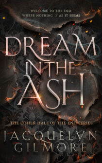 Dream in the Ash by Jacquelyn Gilmore EPUB & PDF