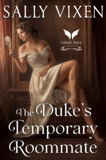 The Duke’s Temporary Roommate by Sally Vixen EPUB & PDF