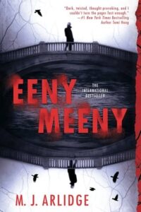 Eeny Meeny by M. J. Arlidge
