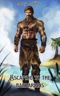 Escaping to the Barbarians by Amy Padilla EPUB & PDF
