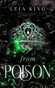 From Poison by Leia King