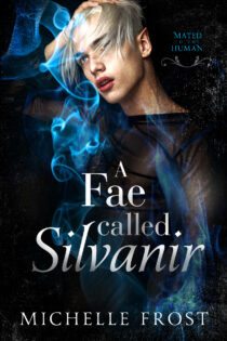 A Fae Called Silvanir by Michelle Frost EPUB & PDF