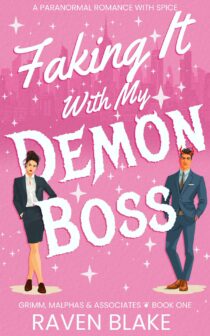Faking It With My Demon Boss by Raven Blake EPUB & PDF