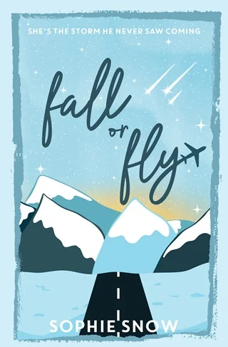 Fall or Fly by Sophie Snow