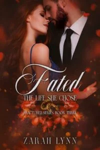 Fated: The Life She Chose by Zarah Lynn