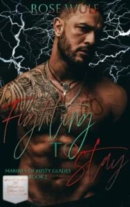 Fighting to Stay by Rose Wulf