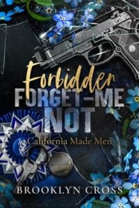 Forbidden Forget-Me-Not by Brooklyn Cross
