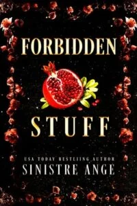 Forbidden Stuff by Sinistre Ange