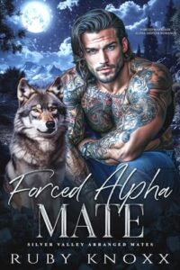 Forced Alpha Mate by Ruby Knoxx