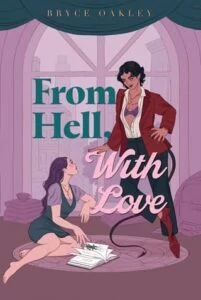 From Hell, With Love by Bryce Oakley